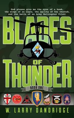Blades of Thunder: Book One of Two by Dandridge, W. Larry