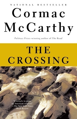 The Crossing: Border Trilogy (2) by McCarthy, Cormac