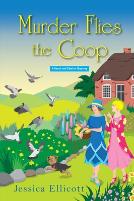 Murder Flies the COOP by Ellicott, Jessica