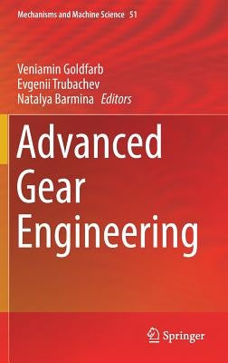 Advanced Gear Engineering by Goldfarb, Veniamin