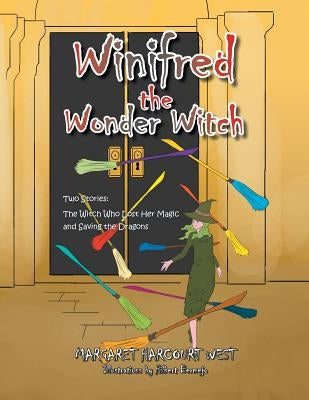 Winifred the Wonder Witch by West, Margaret Harcourt