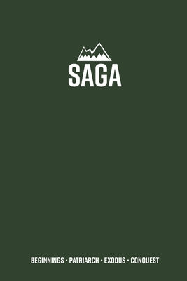 Saga: Beginnings to Conquest by Rogan, Kyle