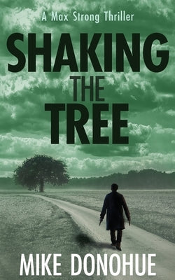 Shaking the Tree by Donohue, Mike