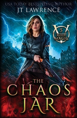 The Chaos Jar by Lawrence, Jt