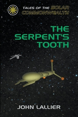 The Serpent's Tooth by Lallier, John