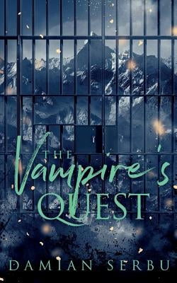The Vampire's Quest by Serbu, Damian