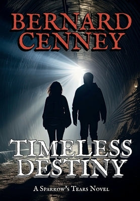 Timeless Destiny by Cenney, Bernard