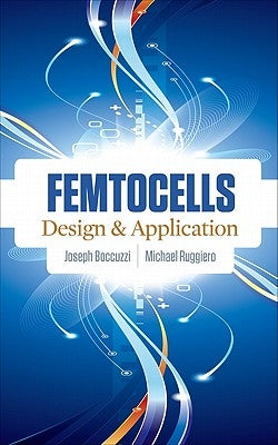 Femtocells: Design & Application by Boccuzzi, Joseph