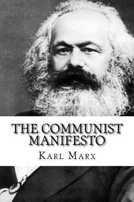 The Communist Manifesto by Engels, Friedrich