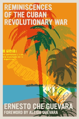 Reminiscences of the Cuban Revolutionary War by Guevara, Ernesto Che
