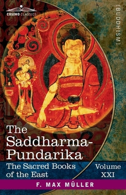 The Saddharma-Pundarika: The Lotus of the True Law by Kern, H.