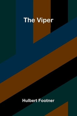 The Viper by Footner, Hulbert