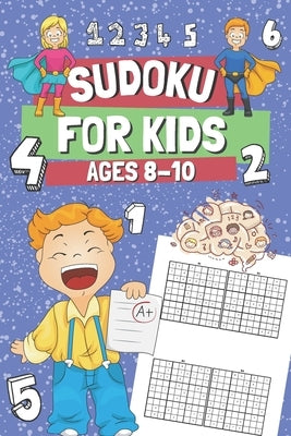 Sudoku for Kids Ages 8-10: 200 Easy Sudoku Puzzles for Clever Children, Gift Idea for Boys & Girls by Barrys, Oscar