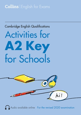 Cambridge English Qualifications - Activities for A2 Key for Schools by Adlard, Rebecca