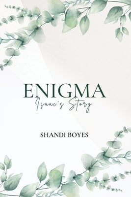 Enigma - Isaac's Story Discreet by Boyes, Shandi