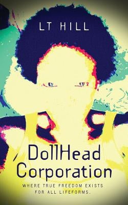 Dollhead Corporation by Hill, Lt
