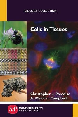 Cells in Tissues by Paradise, Christopher J.