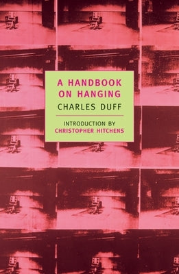 A Handbook on Hanging by Duff, Charles