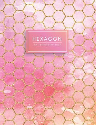 Hexagon: Quilt Design Graph Paper Pink Purple Watercolor with Gold Glitter Hexagons by Toolbox, Quilter's