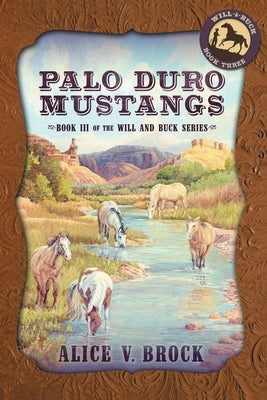 Palo Duro Mustangs by Brock, Alice V.