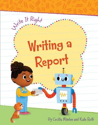 Writing a Report by Minden, Cecilia