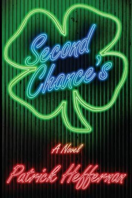 Second Chance's by Heffernan, Patrick