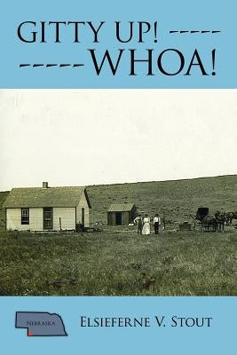 Gitty Up! -----: Whoa! by Stout, Elsieferne V.