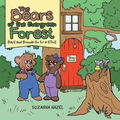 The Bears of the Evergreen Forest: Basil and Brenda Go for a Stroll by Thompson, Hazel