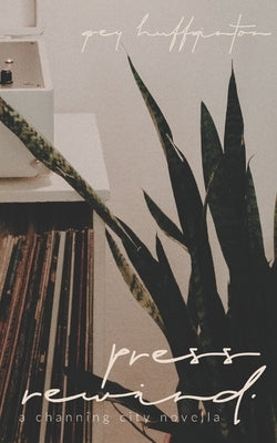 Press Rewind by Huffington, Grey