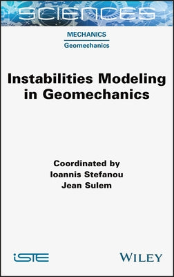 Instabilities Modeling in Geomechanics by Stefanou, Ioannis