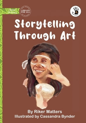 Storytelling Through Art - Our Yarning by Matters, Riker