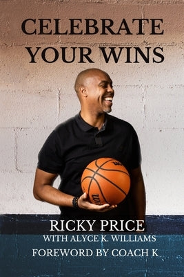 Celebrate Your WIns by Price, Ricky
