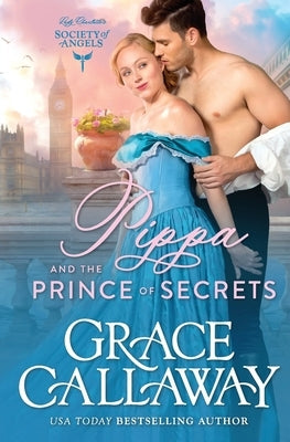 Pippa and the Prince of Secrets by Callaway, Grace