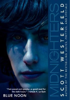 Midnighters #3: Blue Noon by Westerfeld, Scott