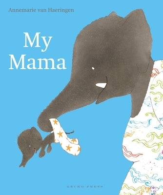 My Mama by Van Haeringen, Annemarie