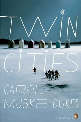 Twin Cities by Muske-Dukes, Carol