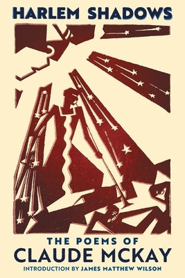 Harlem Shadows: The Poems of Claude McKay by McKay, Claude