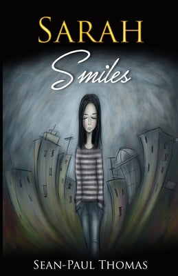 Sarah Smiles by Thomas, Sean-Paul