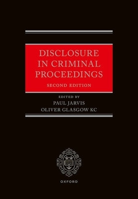 Disclosure in Criminal Proceedings by Jarvis, Paul