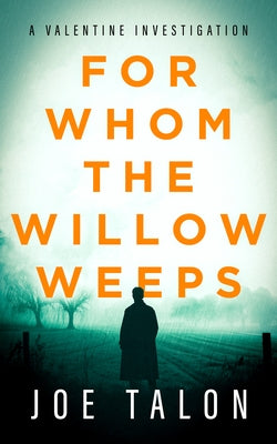For Whom the Willow Weeps by Talon, Joe