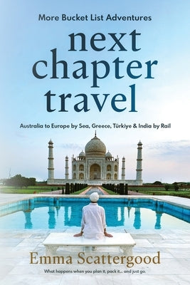 Next Chapter Travel by Scattergood, Emma
