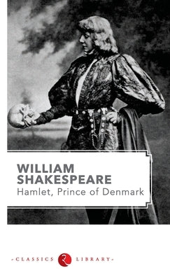 Hamlet by shakespeare by Shakespeare, William
