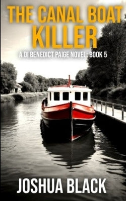 The Canal Boat Killer by Black, Joshua