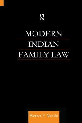 Modern Indian Family Law by Menski, Werner F.