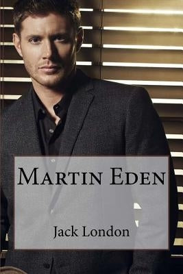 Martin Eden Jack London by Benitez, Paula