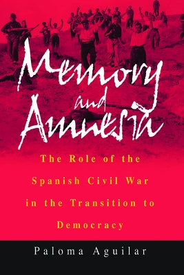 Memory and Amnesia by Aguilar, Paloma