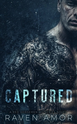 Captured: Red Horsemen #1 by Amor, Raven