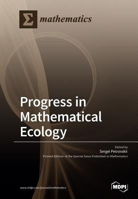 Progress in Mathematical Ecology by Petrovskii, Sergei