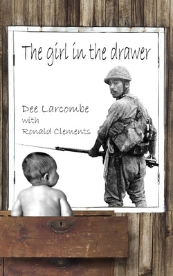 The girl in the drawer by Larcombe, Dee