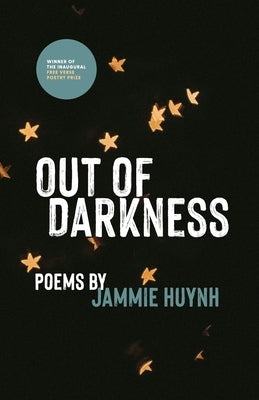 Out of Darkness by Huynh, Jammie